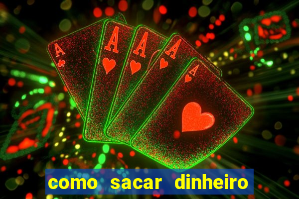 como sacar dinheiro no slots 777